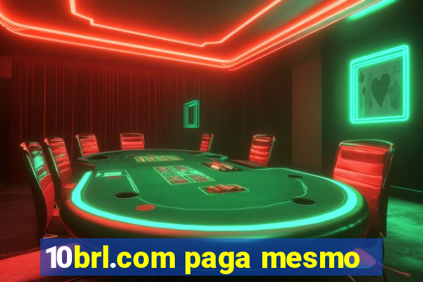 10brl.com paga mesmo